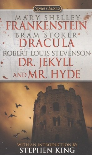 Книга: Dracula. Frankenstein. Dr. Jekyll & Mr. Hyde (Кинг Стивен , Стивенсон Роберт Льюис) ; Signet classics, 2005 
