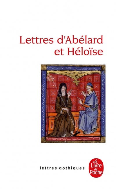 Книга: Lettres d'Abelard et Heloise (Abelard Pierre) ; Livre de Poche, 2021 