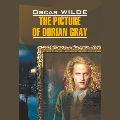 Книга: Портрет Дориана Грея / The Picture of Dorian Gray (Оскар Уайльд) 