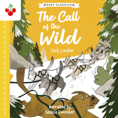 Книга: The Call of the Wild - The American Classics Children's Collection (Unabridged) (Джек Лондон) 