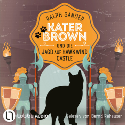 Книга: Kater Brown und die Jagd auf Hawkwind Castle - Ein Kater Brown-Krimi, Teil 13 (Ungekurzt) (Ralph Sander) 