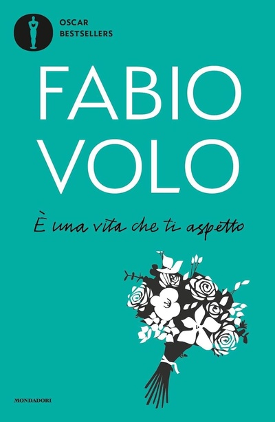 Книга: E' una vita che ti aspetto (Volo F.) ; Mondadori, 2019 