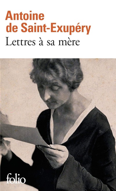 Книга: Lettres a sa mere (Saint-Exupery A. de) ; Folio, 1997 