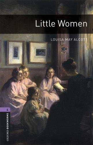 Книга: Oxford Bookworms Library Stage 4 (Upper-Intermediate) Little Women with MP3 (Alcott Louisa May, Escott John) , 2016 