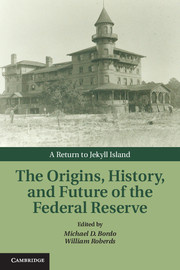 Книга: The Origins, History, and Future of the Federal Reserve: A Return to Jekyll Island (коллектив авторов) , 2013 