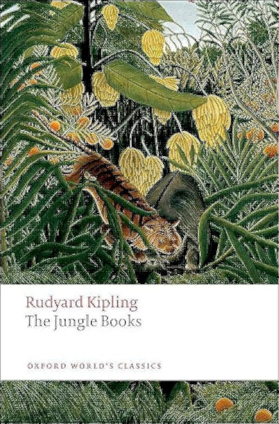 Книга: Oxford World's Classics: The Jungle Books (Kipling Rudyard) , 2008 