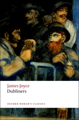 Книга: Oxford World's Classics: Dubliners (Joyce James) , 2008 