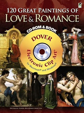 Книга: 120 Great Paintings of Love and Romance + CD-ROM (Grafton Carol Belanger) , 2010 