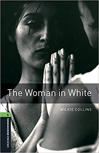 Книга: Oxford Bookworms Library Stage 6 (Advanced) The Woman in White with MP3 (Collins Wilkie) , 2016 