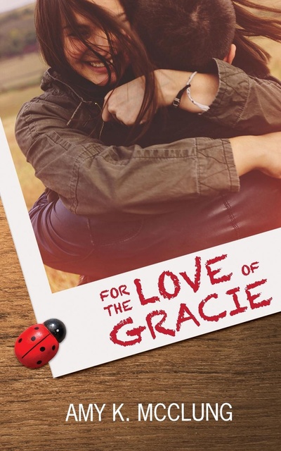 Книга: For The Love Of Gracie (Amy McClung) , 2016 