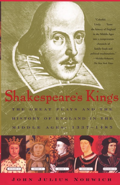 Книга: Shakespeare'S Kings, The Great Plays And The History Of England In The Middle Ages: 1... (без автора) , 2001 
