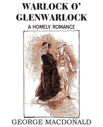Книга: Warlock O' Glenwarlock (MacDonald George) , 2013 