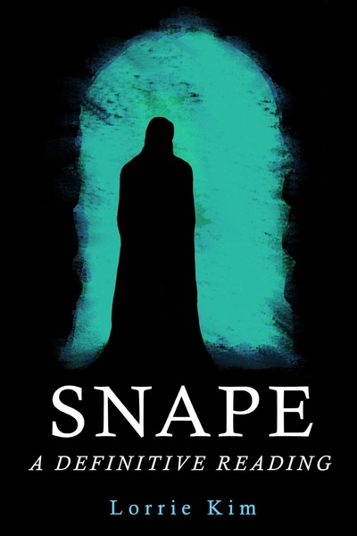 Книга: Snape, A Definitive Reading (Lorrie Kim) , 2016 