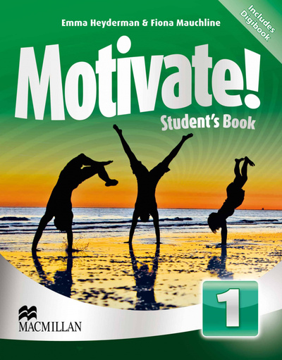 Книга: Motivate! 1 Student's Book + Student's eBook + Audio (Mauchline Fiona, Heyderman Emma) , 2022 