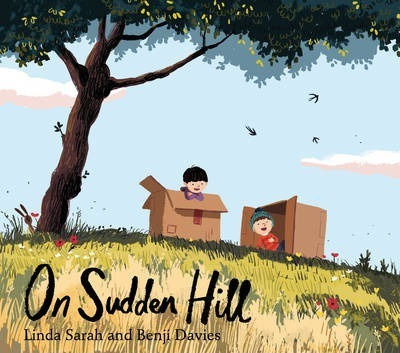 Книга: On Sudden Hill (Linda Sarah, Benji Davies) , 2014 