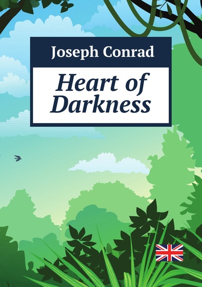 Книга: Heart Of Darkness (Joseph Conrad) , 2013 