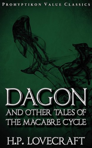 Книга: Dagon And Other Tales Of The Macabre Cycle (H. P. Lovecraft) , 2010 