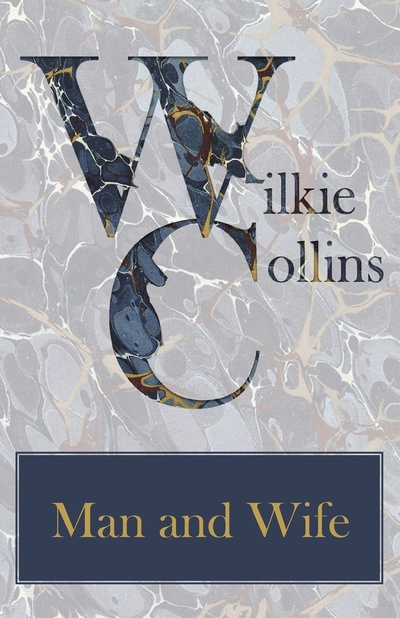 Книга: Man And Wife (Wilkie Collins) , 2012 