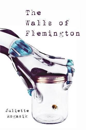 Книга: The Walls Of Flemington (Juliette Rogasik) , 2014 