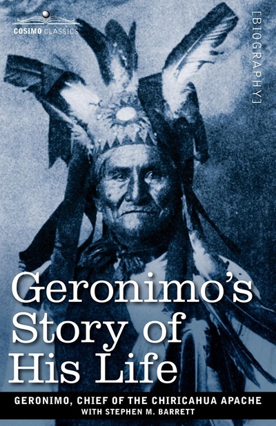 Книга: Geronimo'S Story Of His Life (Geroni Chief of the Chiricahua Apache) , 2007 