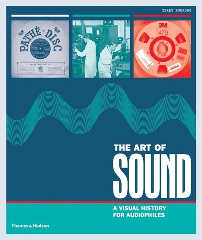 Книга: THAMES & HUDSON: The Art of Sound. A Visual History for Audiophiles (без автора) 