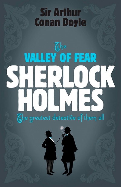 Книга: The Valley of Fear (Doyle Arthur Conan) ; Headline, 2006 