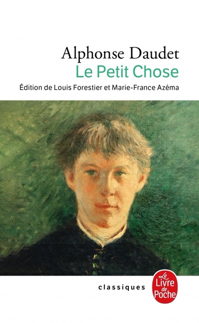 Книга: Le Petit Chose (Daudet Alphonse) ; Livre de Poche, 2022 