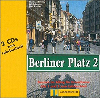 Книга: Книга Berliner Platz: 2 Deutsch im Alltag f?r Erwachsene. CDs zum Lehrbuch (2) (Christiane Lemcke; Lutz Rohrmann; Theo Scherling) , 2003 