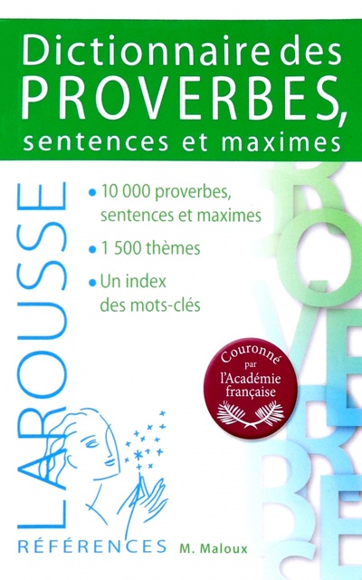 Книга: Dictionnaire des proverbes sentences et maximes (Maloux Maurice) ; Larousse, 2022 
