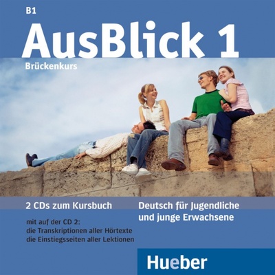 Книга: AusBlick 1. 2 Audio-CDs zum Kursbuch. Deutsch für Jugendliche und junge Erwachsene (Fischer-Mitziviris Anni, Janke-Papanikolaou Sylvia) ; Hueber Verlag, 2007 
