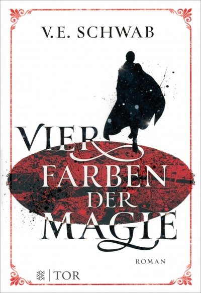 Книга: Vier Farben der Magie (Schwab V. E.) ; Fischer, 2022 