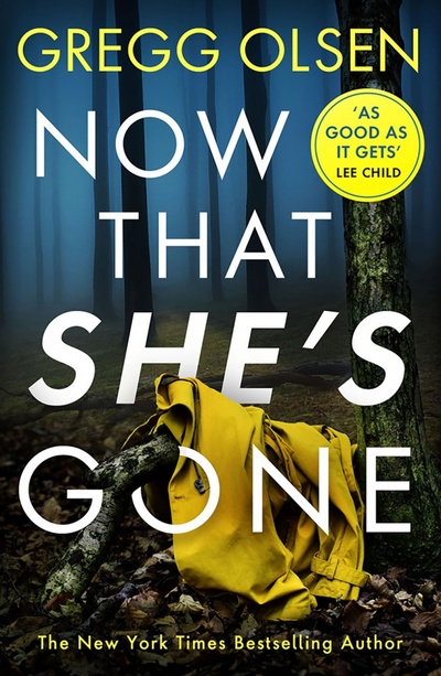 Книга: Now That She's Gone (Olsen Gregg) ; Constable, 2020 
