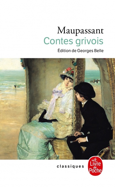 Книга: Contes grivois (Maupassant Guy de) ; Livre de Poche, 2022 