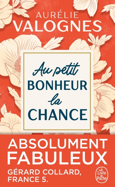 Книга: Au petit bonheur la chance (Valognes Aurelie) ; Livre de Poche, 2022 