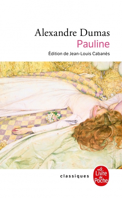 Книга: Pauline (Dumas Alexandre) ; Livre de Poche, 2022 