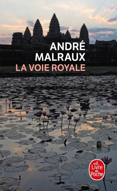 Книга: La Voie royale (Malraux Andre) ; Livre de Poche, 2023 