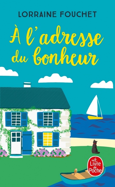 Книга: A l'adresse du bonheur (Fouchet Lorraine) ; Livre de Poche, 2023 