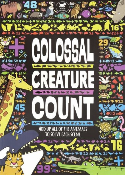 Книга: Colossal Creature Count; Buster Books