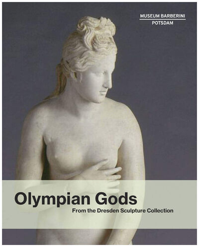 Книга: Olympian Gods: from the Dresden Sculpture Collection; Prestel, 2018 