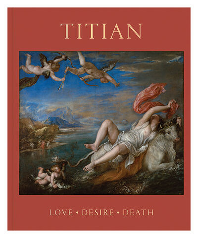 Книга: Titian: Love, Desire, Death; Yale University Press, 2020 