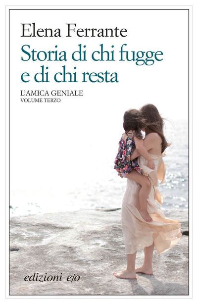 Книга: Storia di chi fugge e di chi resta. L'amica geniale (Ферранте Э.) ; Книжный Клуб «Клуб Семейного Досуга», 2013 