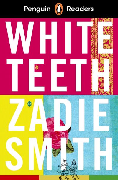 Книга: White Teeth (Level 7) (Smith Zadie) ; Penguin, 2020 