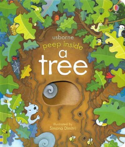 Книга: Peep Inside a Tree (Milbourne Anna) ; Usborne, 2018 