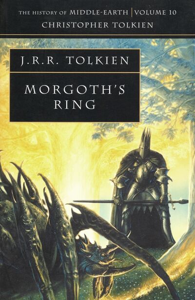 Книга: Morgoth's Ring (Tolkien John Ronald Reuel) ; HarperCollins, 2015 