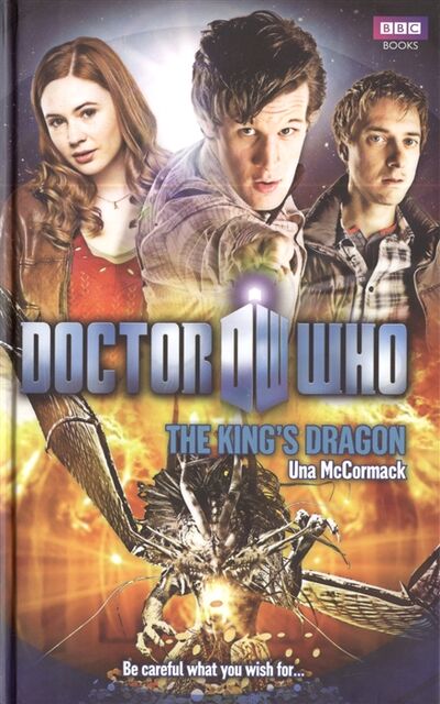 Книга: Doctor Who The King s Dragon (Mccormack) ; BBC Books, 2013 