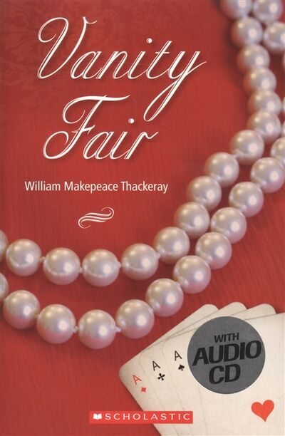 Книга: Vanity Fair Level 3 СD (Теккерей Уильям Мейкпис) ; Mary Glasgow Books, 2010 