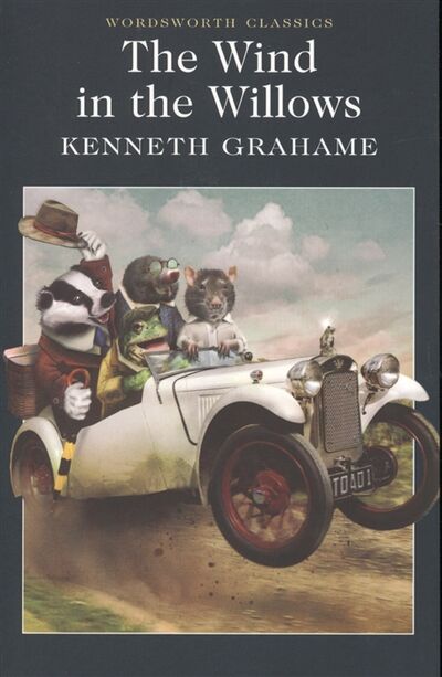 Книга: Grahame The Wind in the Willows (Grahame K.) ; Wordsworth Edition Limited, 1993 