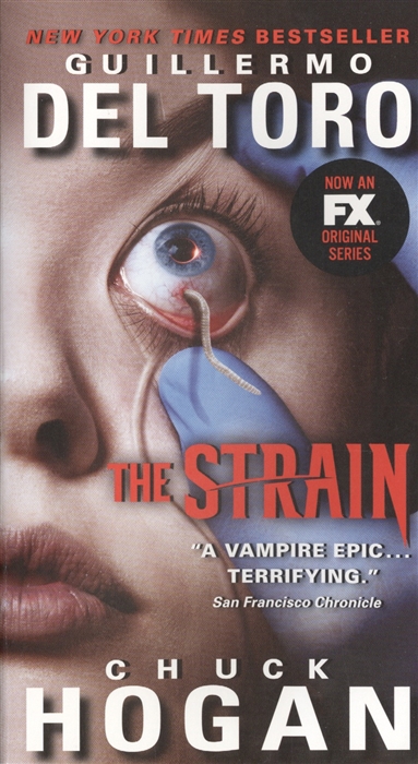 Книга: The Strain Book I of The Strain Trilogy (Guillermo Del Toro, Chuck Hogan) ; Harper, 2014 