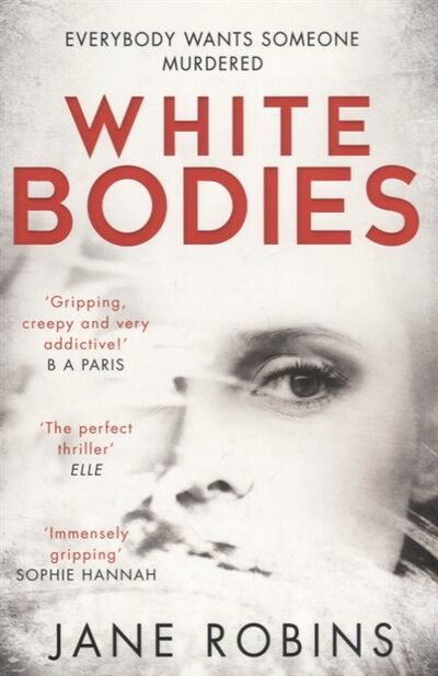 Книга: White Bodies (Robins J.) ; HarperCollins, 2018 
