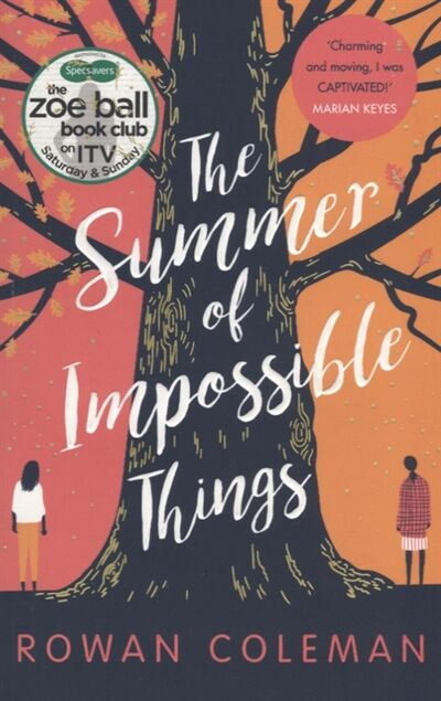 Книга: The Summer of Impossible Things (Coleman R.) ; Penguin Random House, 2018 